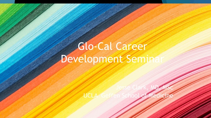 Glo-Cal Career Development Seminar Featuring Jesse Clark, MD, MSc