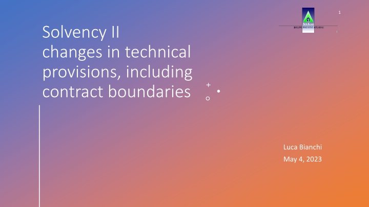 Solvency II Changes in Technical Provisions by Luca Bianchi