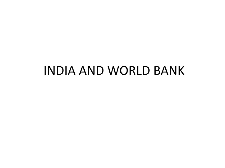 India and World Bank: A Historical Perspective