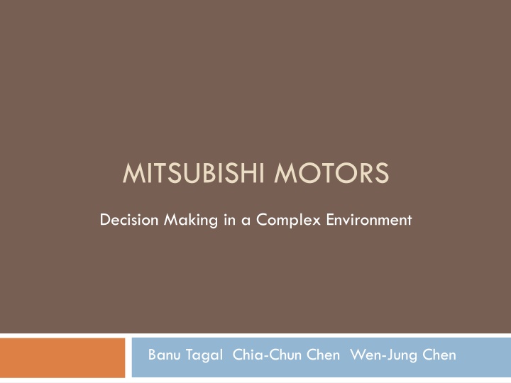 Decision Making in a Complex Environment at Mitsubishi Motors