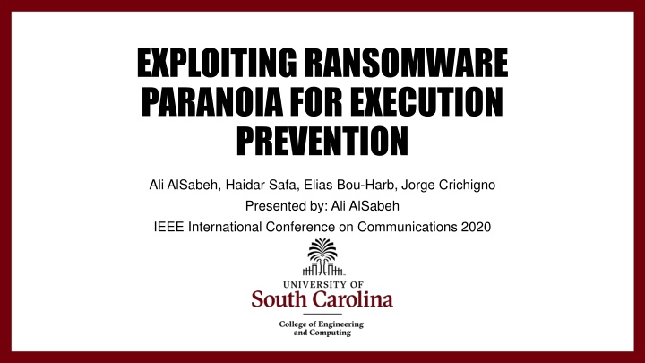 Exploiting Ransomware Paranoia for Execution Prevention