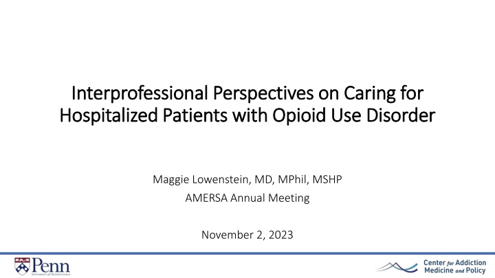 Interprofessional Perspectives on Caring for Hospitalized Patients with Opioid Use Disorder