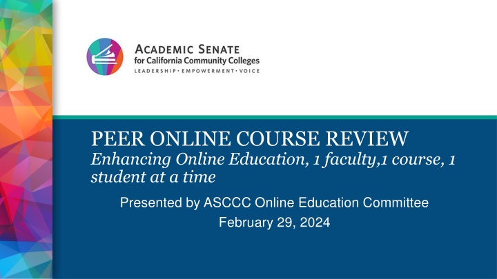 Enhancing Online Education: ASCCC Online Course Review