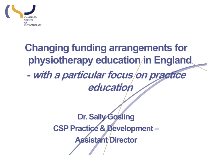 Changing Funding Arrangements for Physiotherapy Education in England