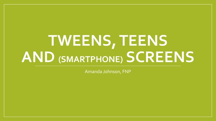 tweens teens and smartphone screens n.w