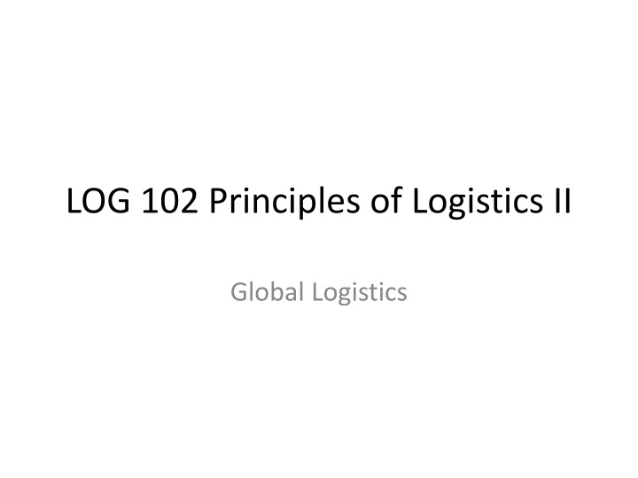 log 102 principles of logistics ii n.w