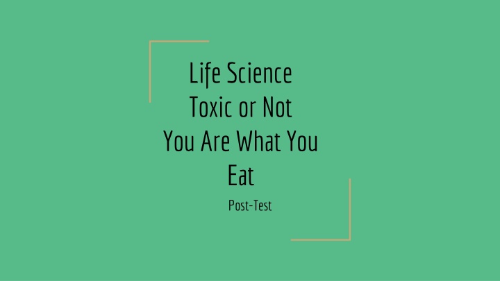 life science toxic or not you are what n.w