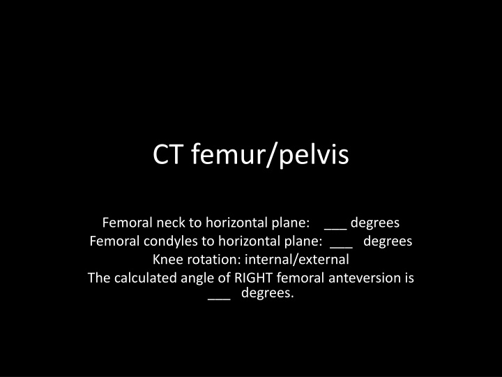 ct femur pelvis n.w