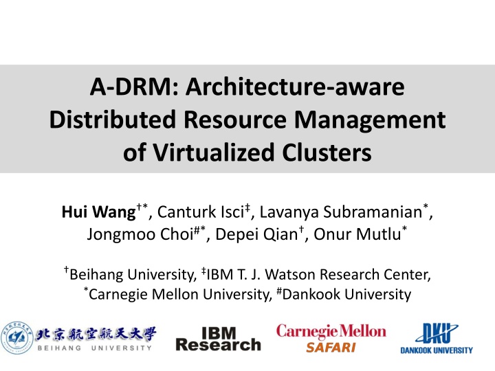 A-DRM: Architecture-aware Distributed Resource Management