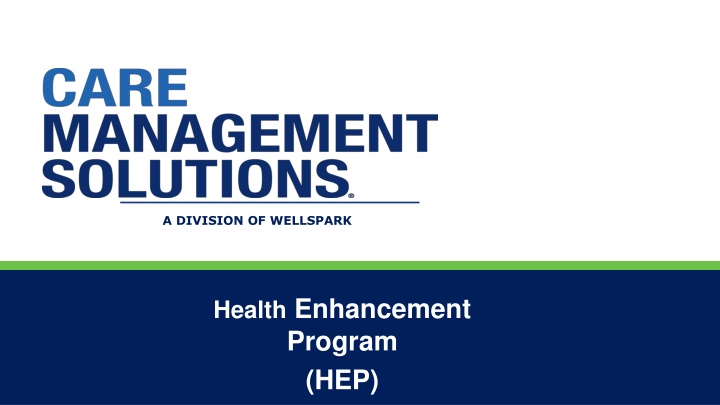Health Enhancement Program (HEP) Overview