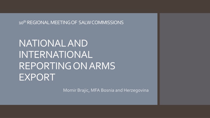 Arms Export Report at 10th Regional Meeting