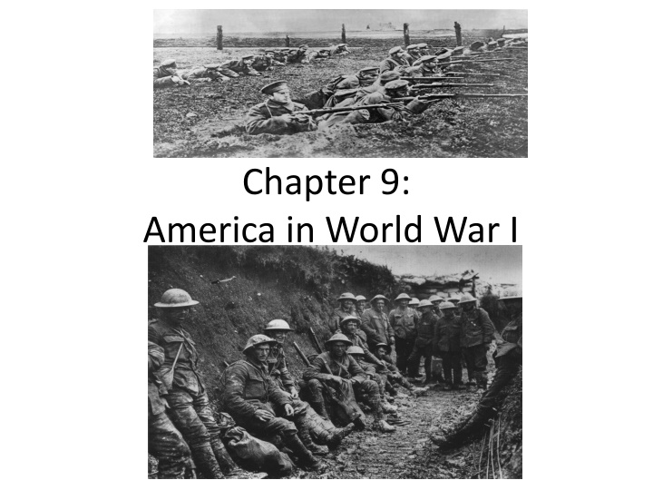 America in World War I: Triggers, Warfare, Neutrality, and Propaganda