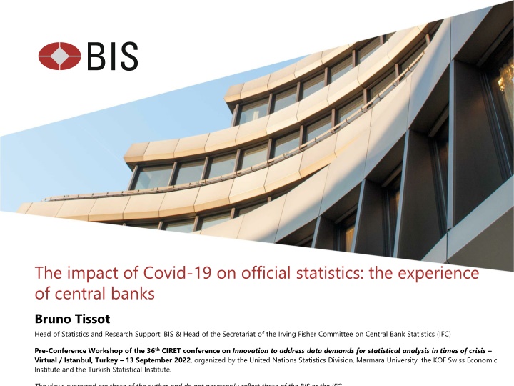 Impact of Covid-19 on Official Statistics: Insights for Central Banks