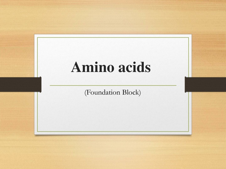 Amino Acids: Structure, Classification, and Properties