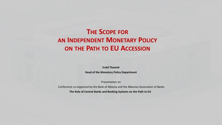 Independent Monetary Policy on EU Accession Path: Desirability for Albania