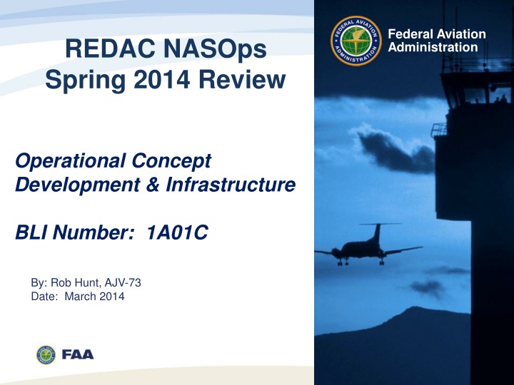 Federal Aviation Administration Review Spring 2014 Operational Concept