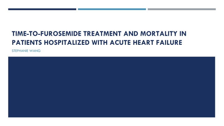 Prognostic Impact of Time-to-Furosemide Treatment in Acute Heart Failure Patients