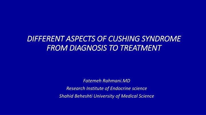 Overview of Cushing Syndrome: Diagnosis to Treatment