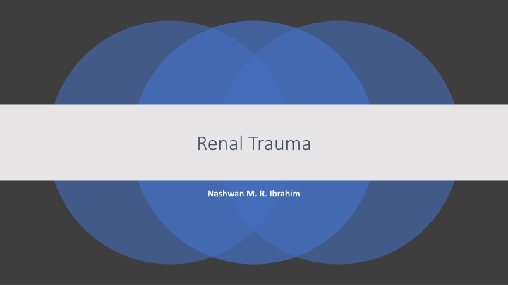 Renal Trauma: Causes and Classification