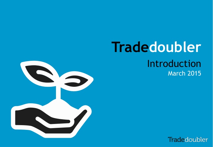 Tradedoubler Introduction March 2015