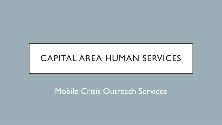 Capital Area Human Services Crisis Outreach Team