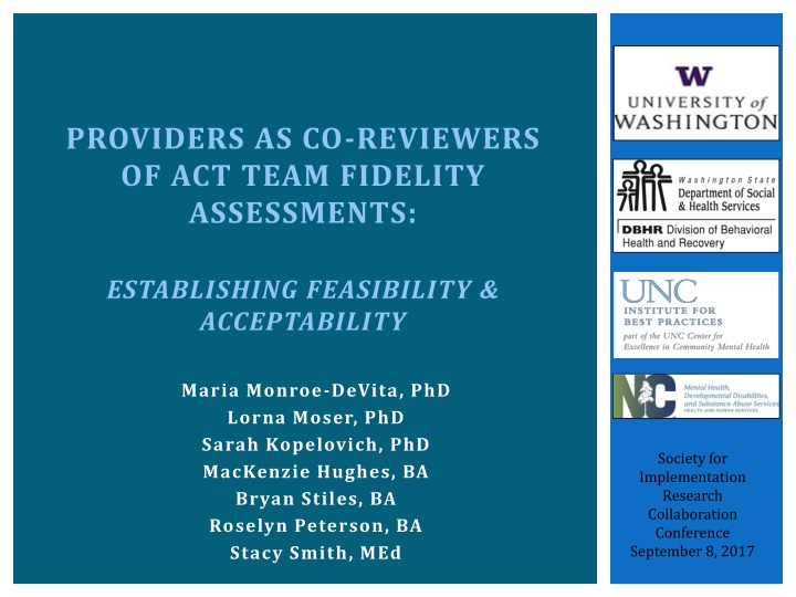 Feasibility & Acceptability of Providers as Co-Reviewers for ACT Team Fidelity Assessments