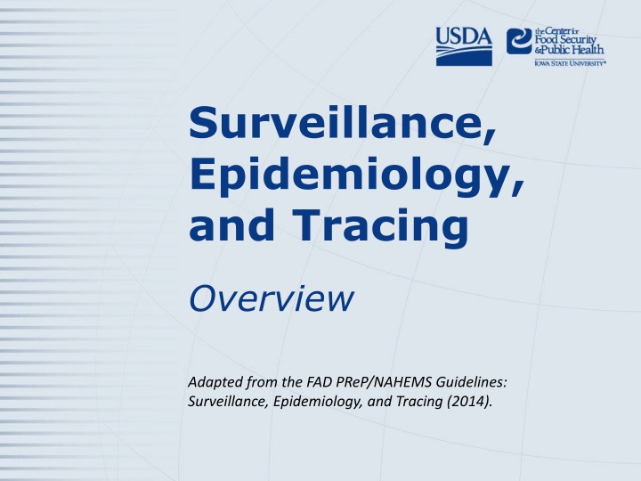 Surveillance, Epidemiology, and Tracing Practices