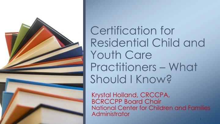 Certification for Residential Child and Youth Care Practitioners - Overview