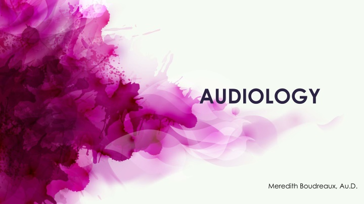 Audiology: Evaluation, Diagnosis, and Treatment