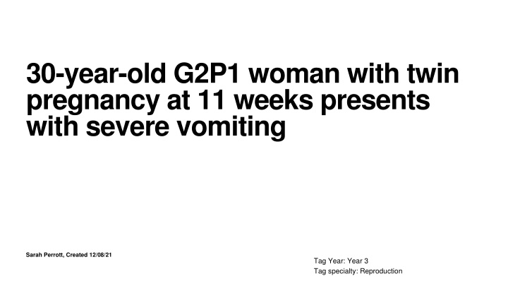 30 year old g2p1 woman with twin pregnancy n.w