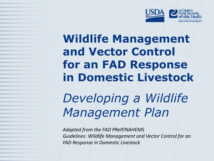 Wildlife Management and Vector Control for FAD Response in Livestock
