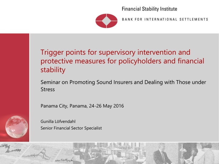 Supervisory Intervention and Financial Stability