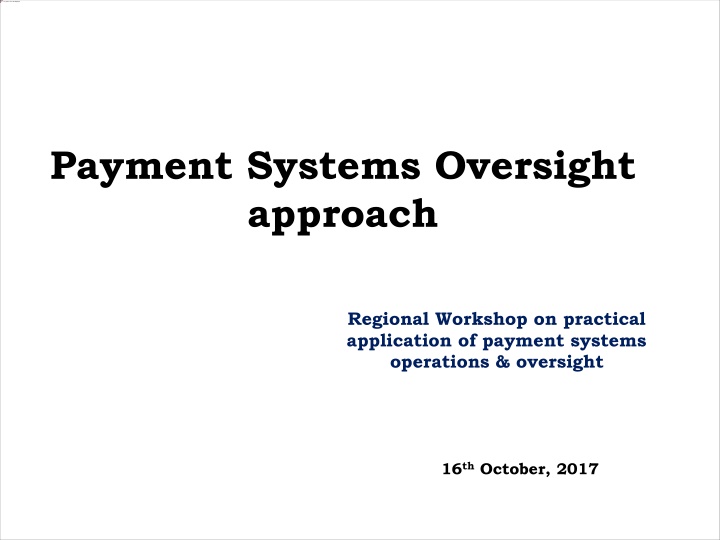 Practical Application of Payment Systems Oversight & Infrastructure in Rwanda