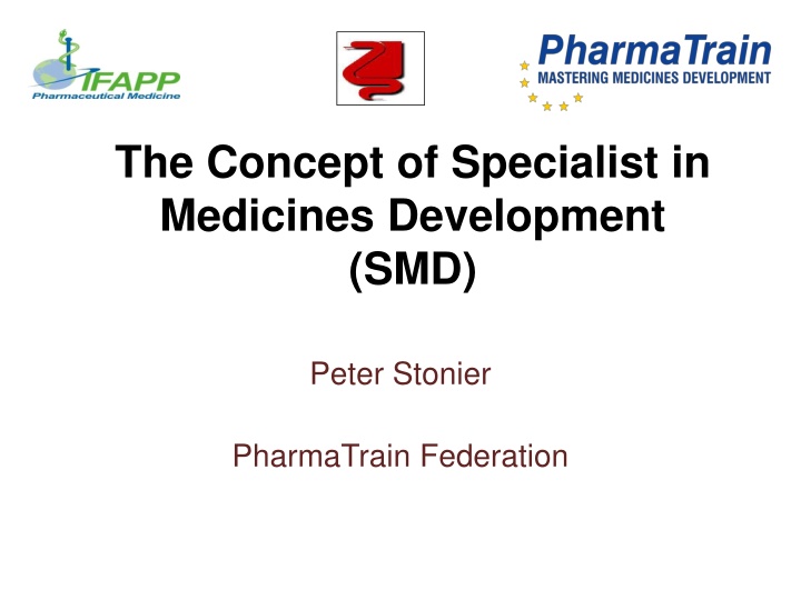Specialist in Medicines Development Overview
