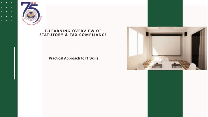 Overview of Statutory & Tax Compliance: Practical Approach to IT Skills