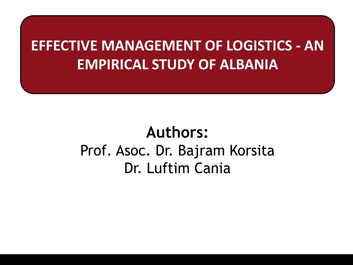 Effective Management of Logistics in Albania: An Empirical Study