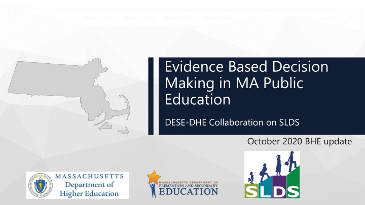 Evidence-Based Decision Making in MA Public Education Update