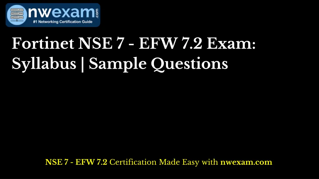 fortinet nse 7 efw 7 2 exam syllabus sample n.