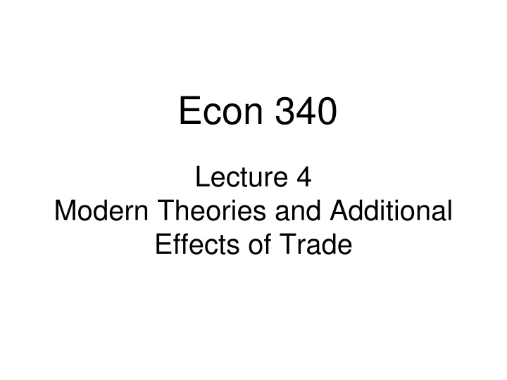 Modern Theories and Effects of Trade