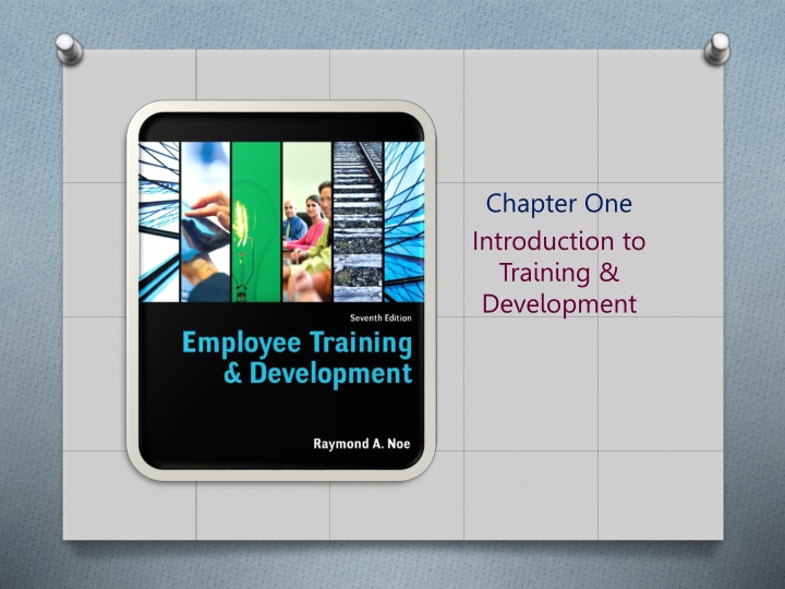 chapter one introduction to training development n.w