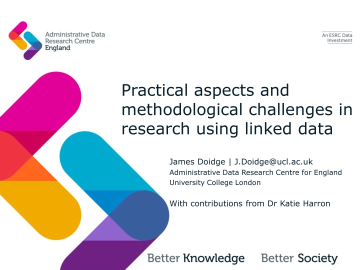 Practical Aspects of Data Linkage Research