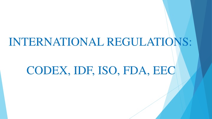International Regulations: Codex Alimentarius & IDF Standards