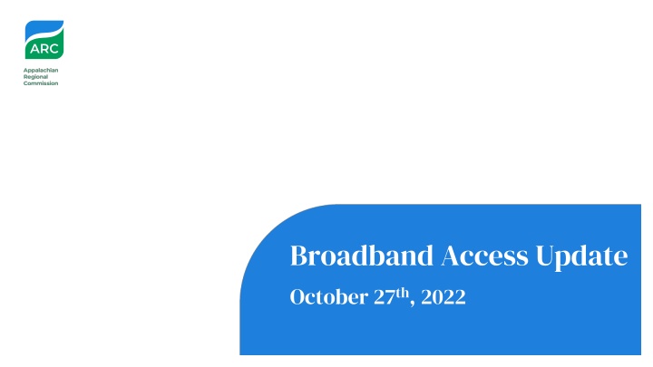 broadband access update october 27 th 2022 n.w