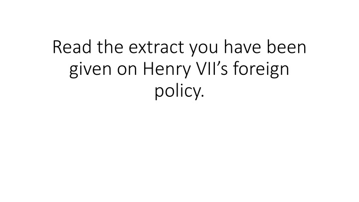 Henry VII's Foreign Policy: Defensive Approach and Alliances