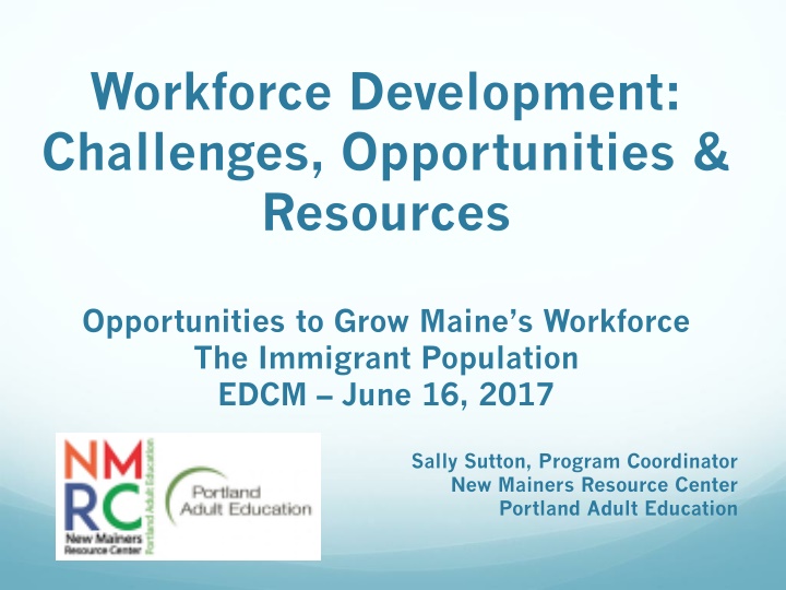 Challenges and Opportunities in Maine's Immigrant Workforce