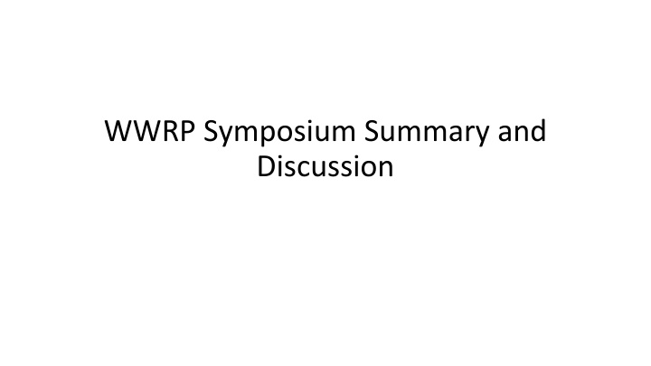 wwrp symposium summary and discussion n.w