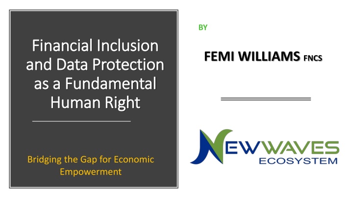 Financial Inclusion and Data Protection as Fundamental Human Rights