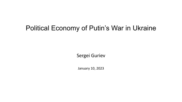 Putin's War in Ukraine: Political Economy Analysis