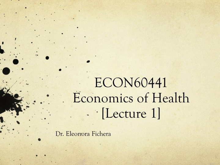 Economics of Health: Course Details and Lectures