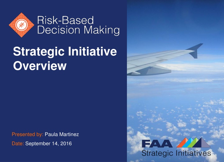 Risk-Based Decision Making Strategic Initiative Overview